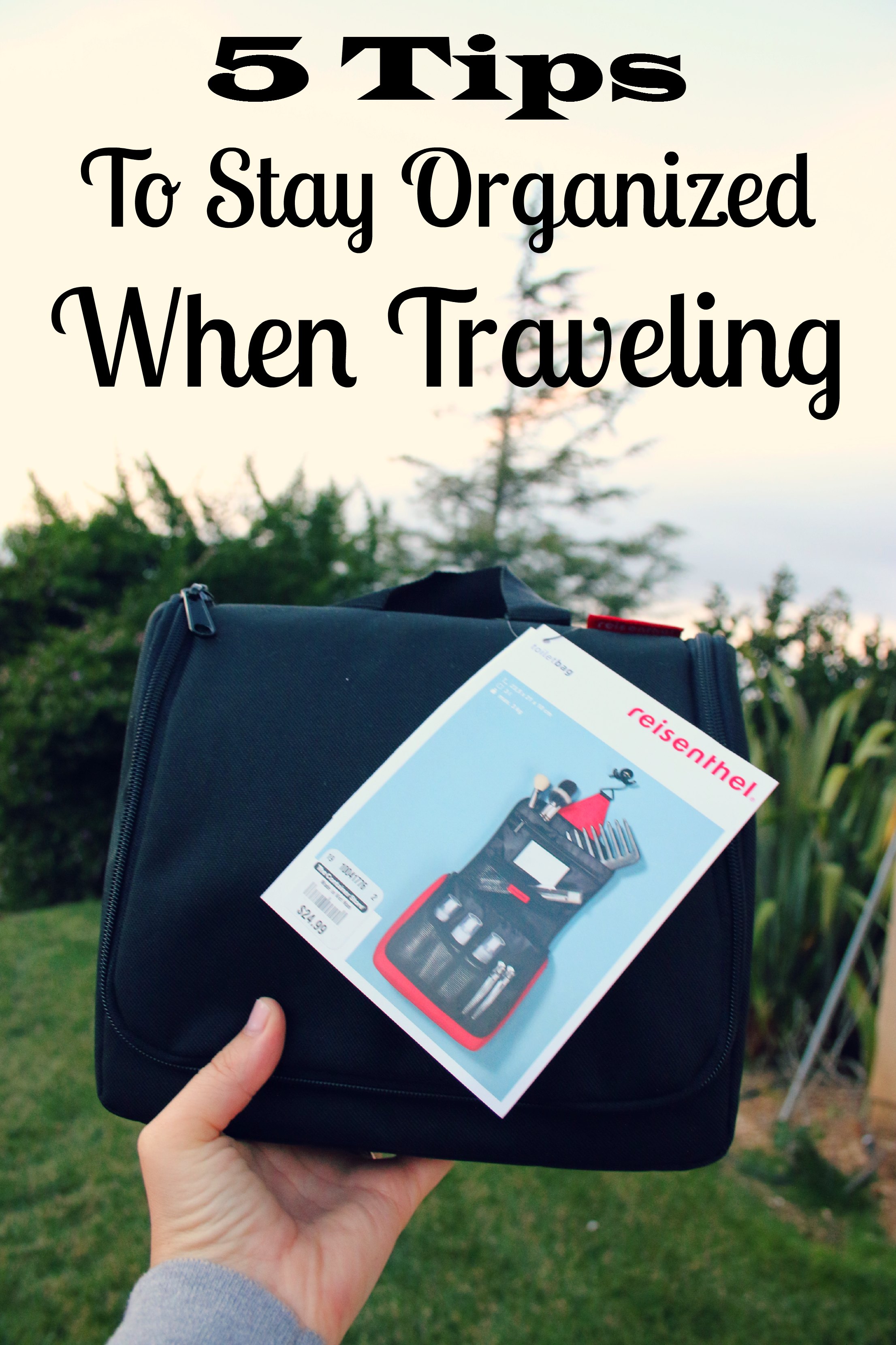 5 tips to stay organized when traveling
